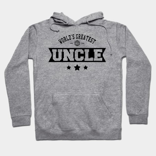Uncle - World's greatest uncle Hoodie by KC Happy Shop